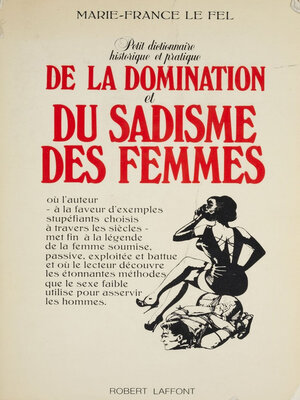 cover image of Petit dictionnaire historique et pratique de la domination et du sadisme des femmes